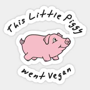 This Little Piggy Went Vegan Sticker